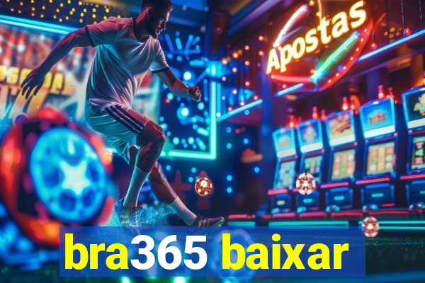 bra365 baixar